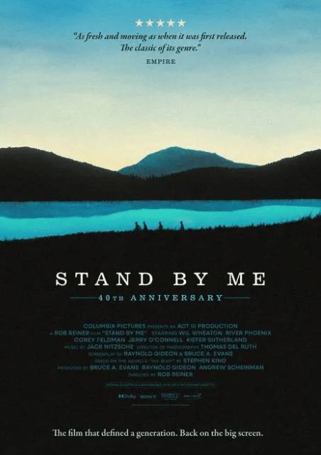 Stand By Me - 40th Anniversary
